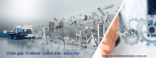 Chấn Gấp Trubend – Giải Pháp Uốn Cong Kim Loại Tấm Cứng