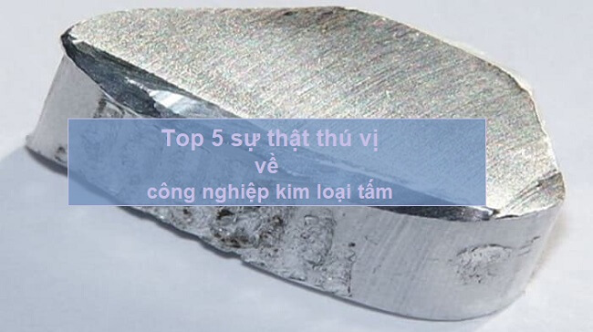 Những Sự Thật Thú Vị Về Công Nghiệp Kim Loại Tấm