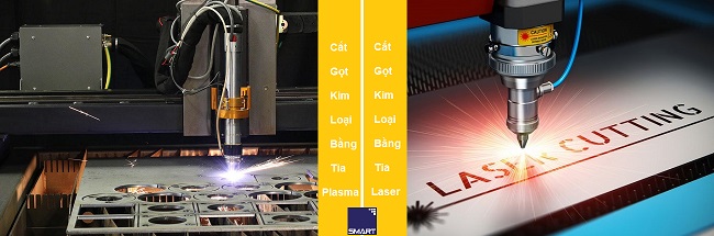 So Sánh Giữa 2 Công Nghệ Cắt Gọt Kim Loại: Cắt Plasma Và cắt Laser