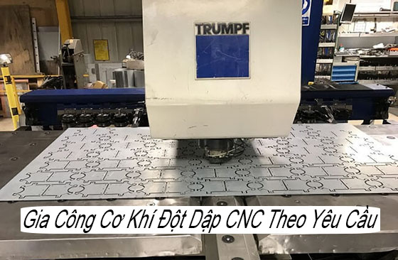 Gia Công Cơ Khí Đột Dập CNC Theo Yêu Cầu