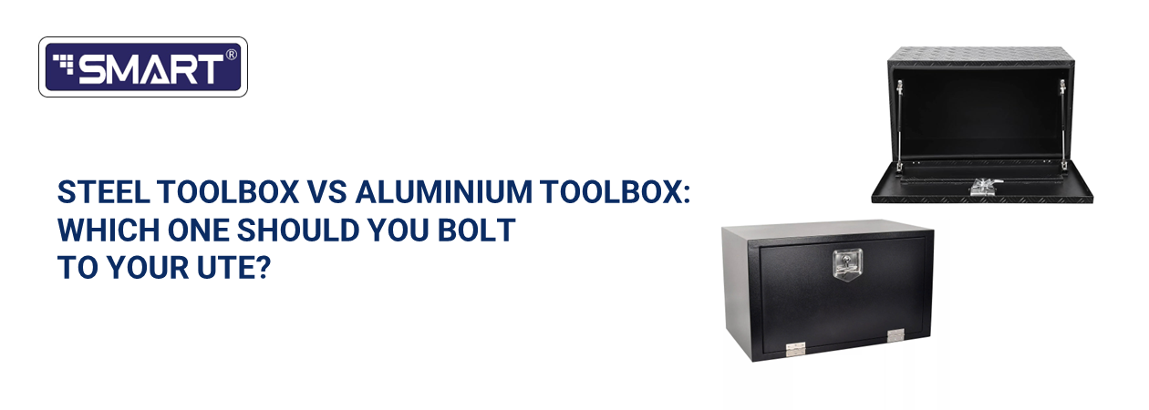 Steel Toolbox vs Aluminium Toolbox: Which One Should You Bolt to Your Ute?