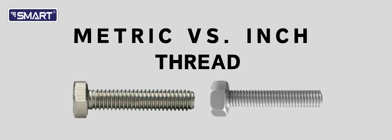 Metric vs. Inch Thread Pitches: Understanding the Differences and Applications